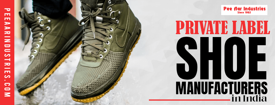 Private label shoe manufacturers in India