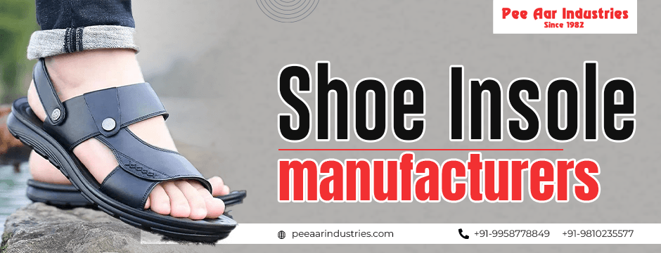 shoe insole manufacturers