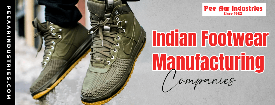 Indian footwear manufacturing companies