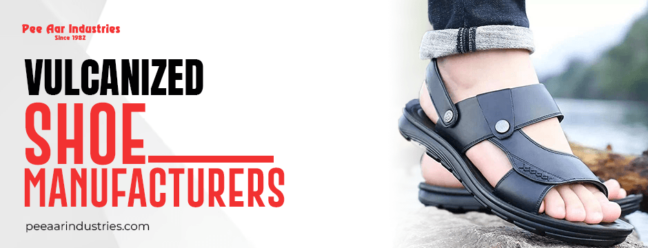 vulcanized shoe manufacturers in india