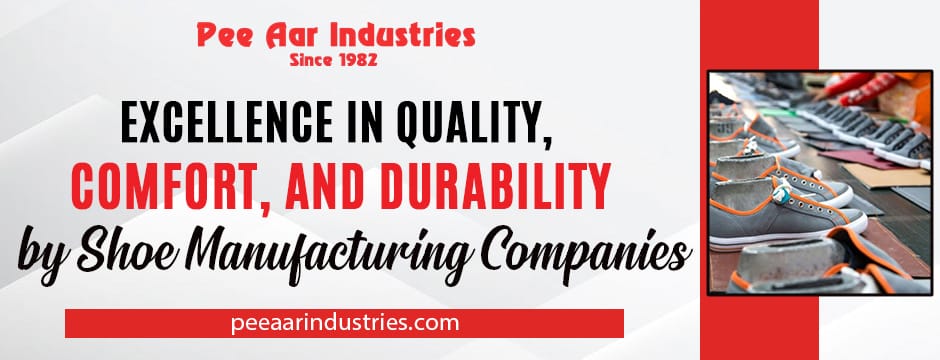 Banner highlighting excellence in quality, comfort, and durability by shoe manufacturing companies in India